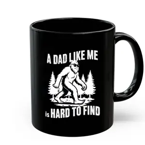 A Dad Like Me is Hard To Find Mug, Father's Day Gift, Funny Bigfoot Cyptid, Family Mugs Double-Sided Ceramic Coffee
