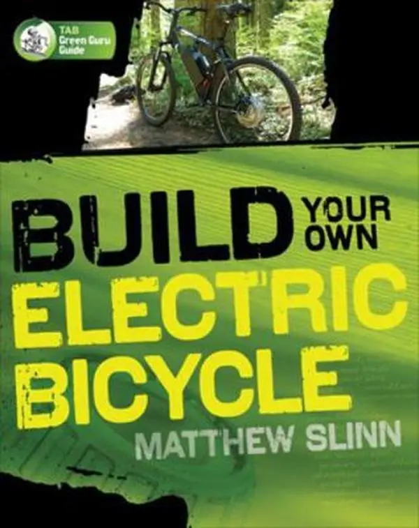 USED-Build Your Own Electric Bicycle by Slinn, Matthew (Paperback)