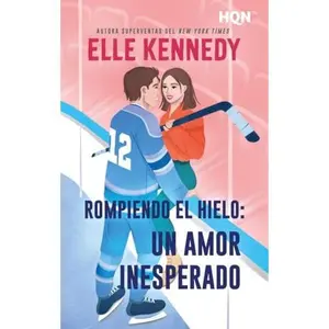 USED-Rompiendo el hielo: un amor inesperado by Elle Kennedy (Paperback)