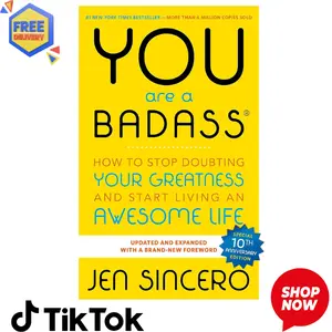You Are a Badass: How to Stop Doubting Your Greatness and Start Living an Awesome Life