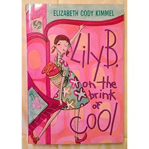 USED-Lily B. On the Brink of Cool by Elizabeth Cody Kimmel (Paperback)
