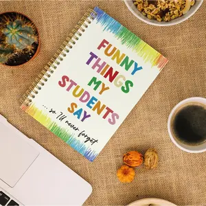 2d flat 5.5x8.3inch 1 pc Gifts for Teachers Spiral Notebook, Teacher Journal, Teacher Appreciation Gifts Notebooks College Ruled, Funny Things My Students Say Notebook for Office School Supplies A5 Spiral Bound Notepad