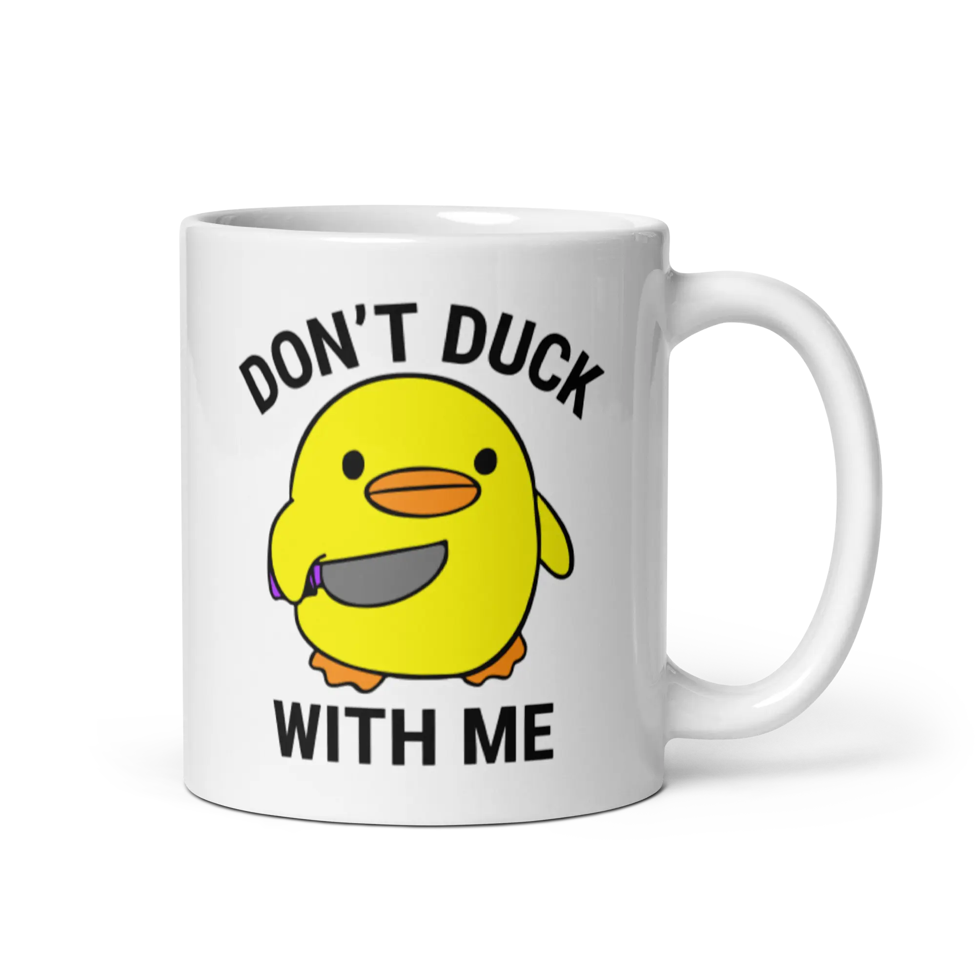 Funny Don't Duck with me Mug gift Stocking Stuffer Funny Coffee Mug Duck cup Sarcastic mug