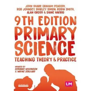 USED-Primary Science: Teaching Theory and Practice by Sharp, John (Paperback)