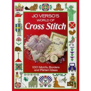 USED-Jo Verso's World of Cross Stitch: 1001 Motifs, Borders and Pattern Ideas by Jo Verso (Hardcover)