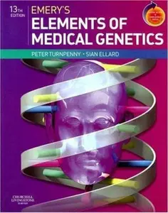 USED-Emery's Elements of Medical Genetics: With Student CONSULT Online Access by Peter D Turnpenny BSc MB ChB DRCOG DCH FRCP FRCPCH FRCPath FHEA (Paperback)