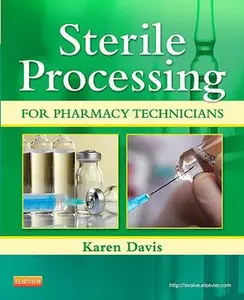 USED-Sterile Processing for Pharmacy Technicians by Davis, Karen (Paperback)