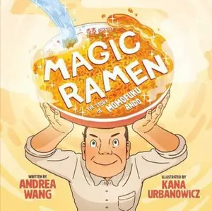 USED-Magic Ramen: The Story of Momofuku Ando by Wang, Andrea (Hardcover)