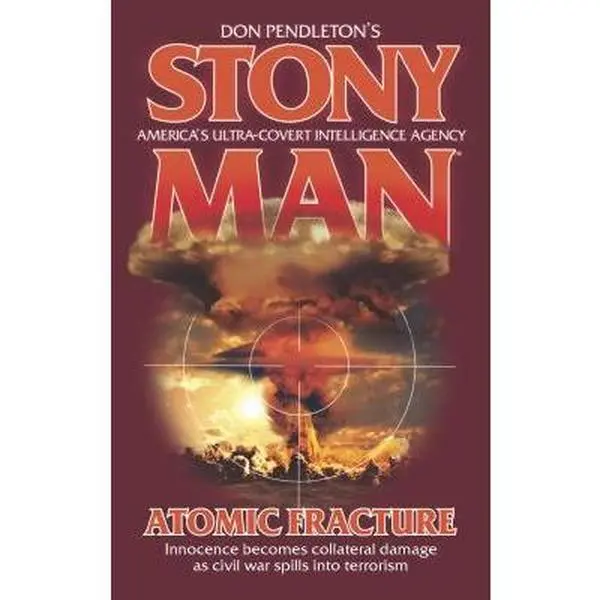 USED-Atomic Fracture (StonyMan) by Don Pendleton (Unknown)