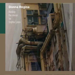DONNA REGINA - Holding the Mirror for Sophia Loren [Vinyl]