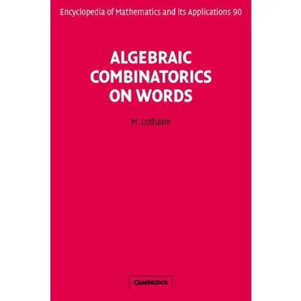 USED-Algebraic Combinatorics on Words by Lothaire, M. (Hardcover)