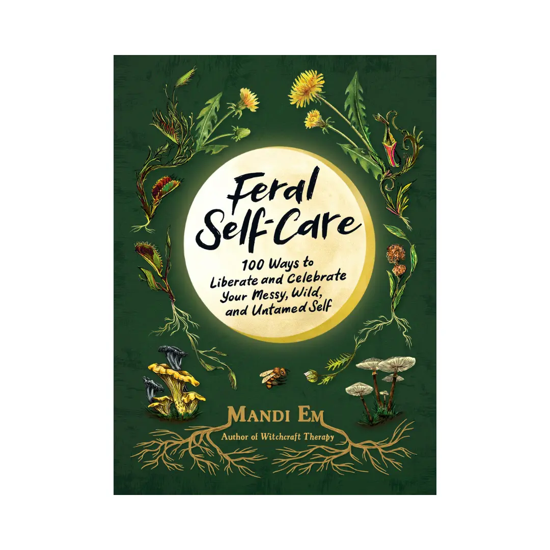 Feral Self-Care