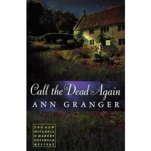 USED-Call the Dead Again (Mitchell and Markby Mysteries) by Ann Granger (Hardcover)