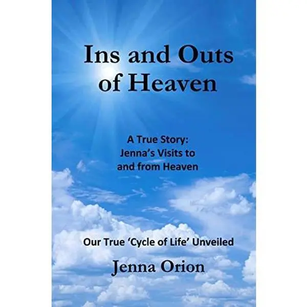 Used English Book - "Ins and Outs of Heaven: A True Story" by Jenna Orion - Religion & Philosophy Read for Deep Thinkers with Life After Death Insights, Answers for Deep Thinkers and Inspiration (Paperback)