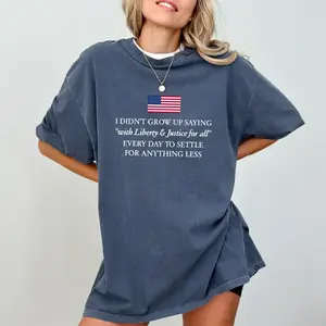 Liberty And Justice For All Comfort Colors Shirt, Patriotic Statement T-shirt, Sarcastic Don’t Settle For Less Graphic Tee - AK
