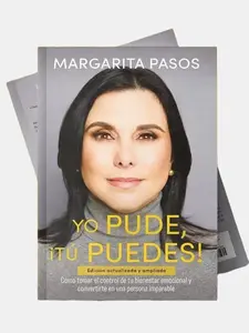 Yo Pude, ¡Tú Puedes!: Cómo tomar el control de tu bienestar emocional y convertirte en una persona imparable (edición revisada y expandida) (Spanish Edition)