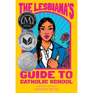 The Lesbiana's Guide to Catholic School by Sonora Reyes [Paperback Book]