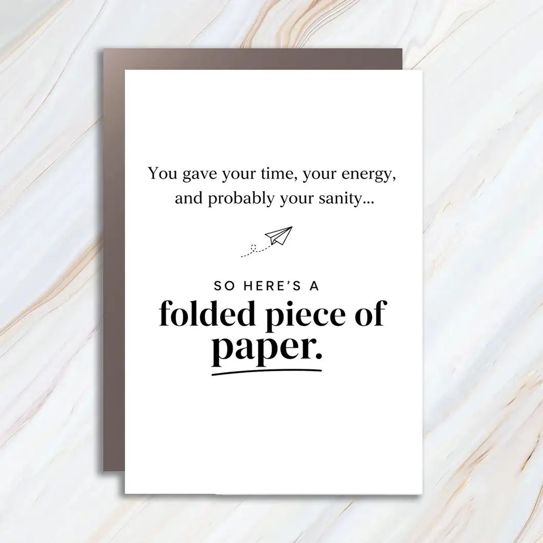 Funny Thank You Greeting Card, Folded Piece Of Paper Card, Sarcastic Appreciation Card for Teacher Nurse Volunteer Coach or Coworker SC63