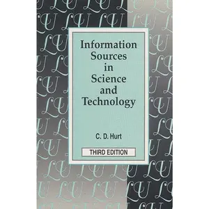 USED-Information Sources in Science and Technology: Third Edition by Hurt, Charlie D. (Paperback)