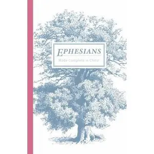 USED-Ephesians: Made Complete in Christ by Stonecroft Ministries (Paperback)