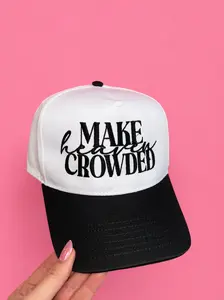 Make Heaven Crowded Trucker Hat
