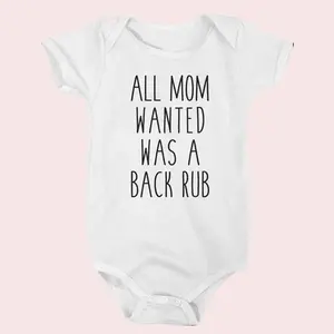 Newborn Onesies All Mom Wanted Was a Back Rub, Cute Baby Onesie, Baby Shower Gift, Grandparent Baby Announcement Onesie, Baby Clothes, Coming Home Cute Outfit, Funny Baby Onesie BodySuit or Toddler T-Shirt, Gift for kids, Gift for new moms cute baby