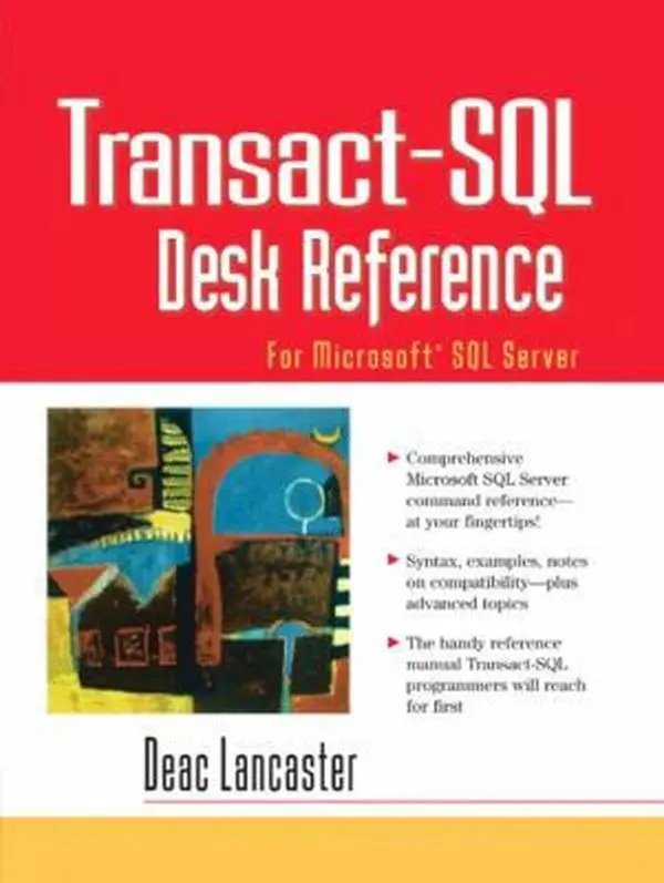 USED-Transact-SQL Desk Reference: For Microsoft SQL Server by Lancaster, Deac (Paperback)