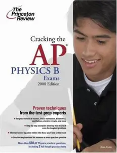 USED-Cracking the AP Physics B Exam, 2008 Edition (College Test Preparation) by Princeton Review (Paperback)