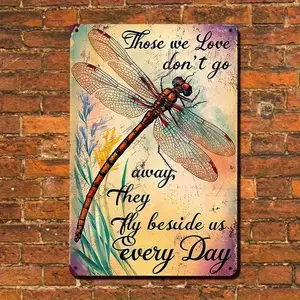 2D Flat - 1pc Rustic Metal Tin Sign Wall Art- Dragonfly Inspirational Quote "The Ones We Love Don't Go Away" Memorial Decoration, 8x 12inch Vintage Natural Design Suitable for Home, Office, or Gift, 2D Flat
