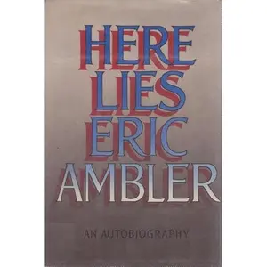 USED Book - Here Lies: An Autobiography by Eric Ambler (Hardcover) - english