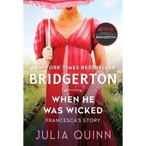 USED Book - When He Was Wicked: Bridgerton by Quinn, Julia (Mass Market Paperback) - english