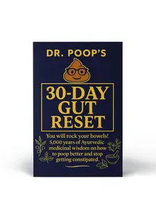 The 30-Day Gut Reset Book: Ayurvedic Wisdom for Better Digestion & Constipation Relief - Bloating Support Guide with Natural Herbs + Free Reset Tracker Digestive Issues