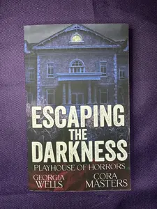 Escaping the Darkness
