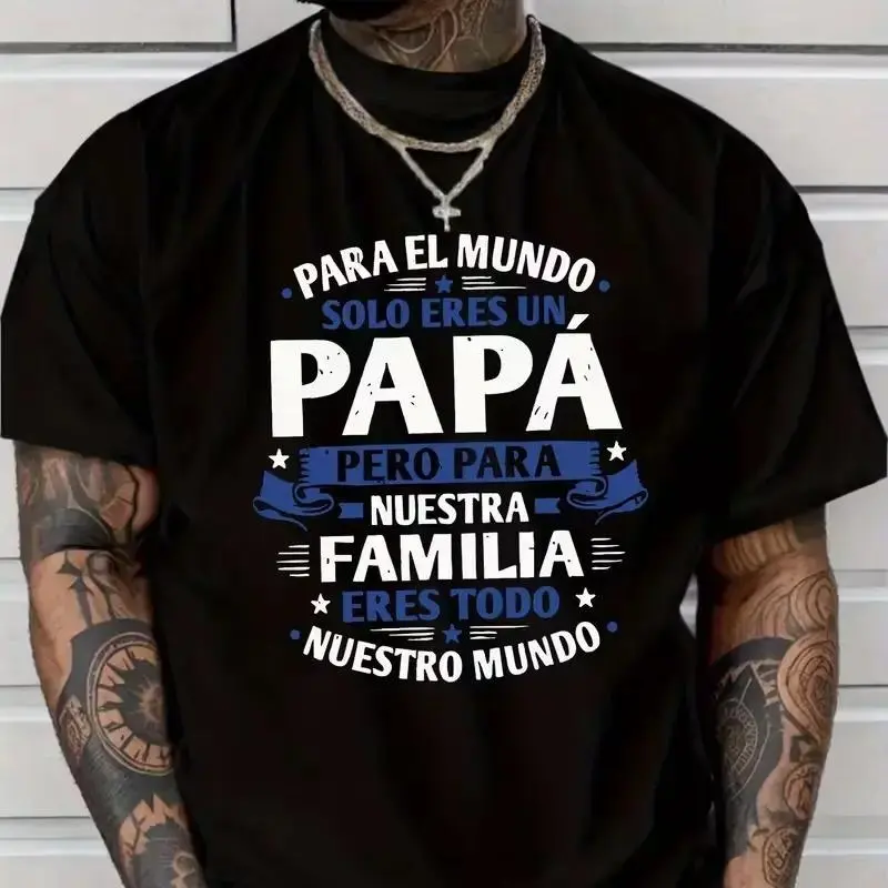 Spanish Para El Mundo Solo Eres Un Papá Latino Dad Graphic Cotton T-Shirt, Father's Day Tee,  Día del Padre Shirt, Birthday & Latino Father Gift For Dad