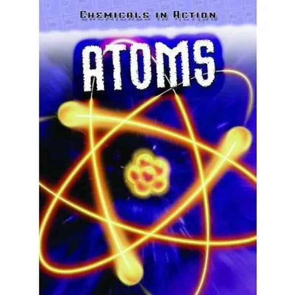 USED-Atoms (Chemicals in Action) by Chris Oxlade (Paperback)