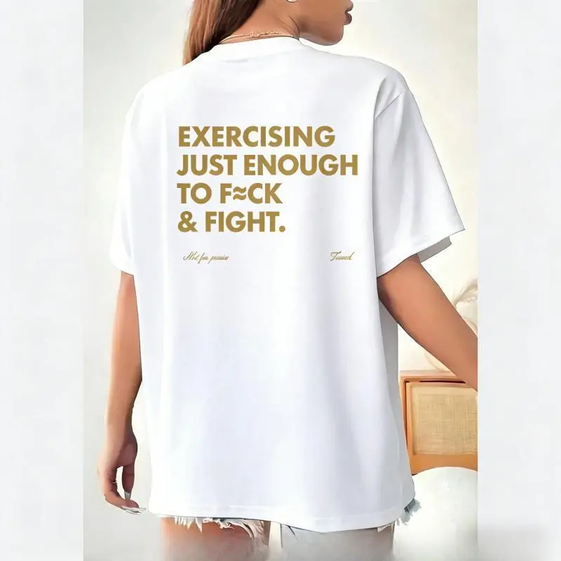 Funny EXERCISING JUST ENOUGH TO F≈CK & FIGHT Tee, Retro Vintage Y2K Streetwear,tees,T-Shirt for Men Women