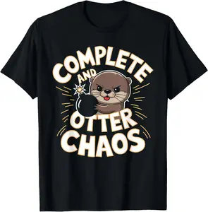 100% Cotton Complete and Otter Chaos Cute Funny Otter Christmas Gifts T-Shirt
