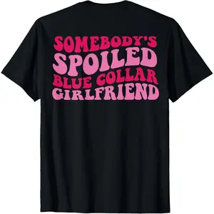 Women's C32L12 Casual Short-Sleeve Fabric T-Shirt - Trendy "Somebody's Spoiled" Blue Collar Streetwear Top, Ideal Gift