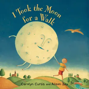 USED-I Took the Moon for a Walk by Curtis, Carolyn (Board book)