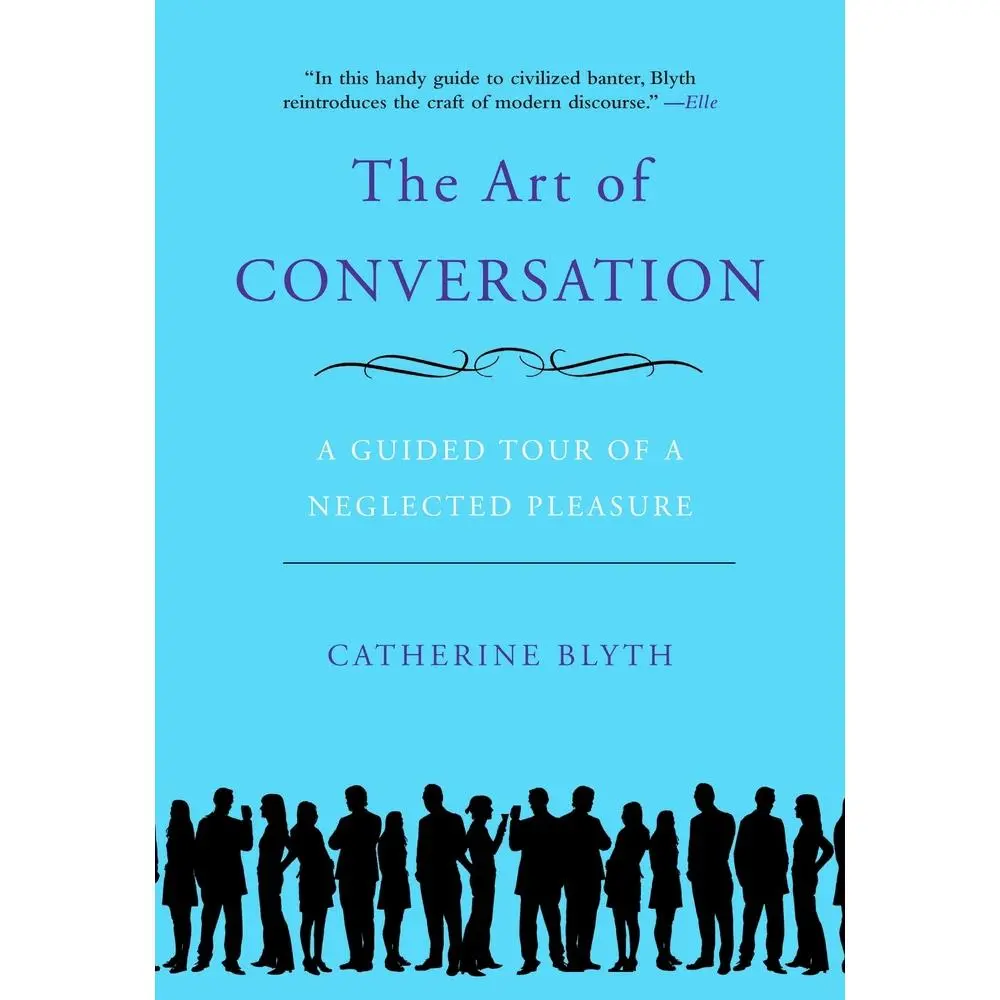 USED Book - The Art of Conversation: A Guided Tour of a Neglected Pleasure by Blyth, Catherine (Paperback) - english