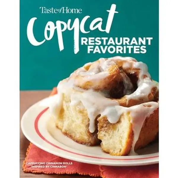 Taste of Home Copycat Restaurant Favorites: Restaurant Faves Made Easy at Home -- Taste of Home, Paperback