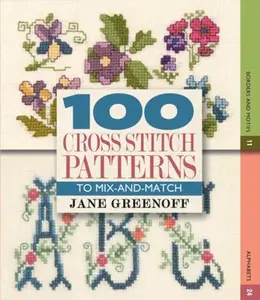 USED-100 Cross-Stitch Patterns: To Mix-and-Match by Jane Greenoff (Hardcover)