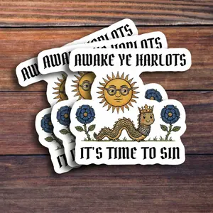 (3 Pack) Awake Ye Harlots It's Time To Sin Sticker, Funny Medieval Meme Decal