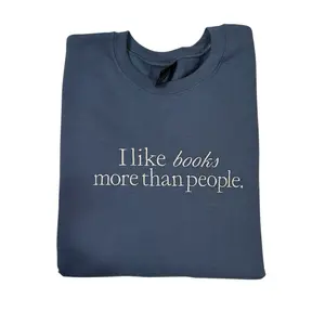 I Like Books More Than People This embroidered crewneck