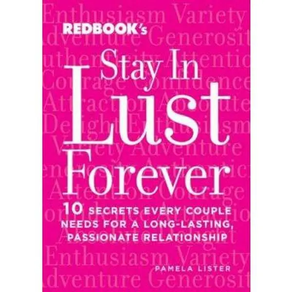 USED-Stay in Lust Forever: 10 Secrets Every Couple Needs for a Long-Lasting, Passionate Relationship by Pamela Lister (Paperback)