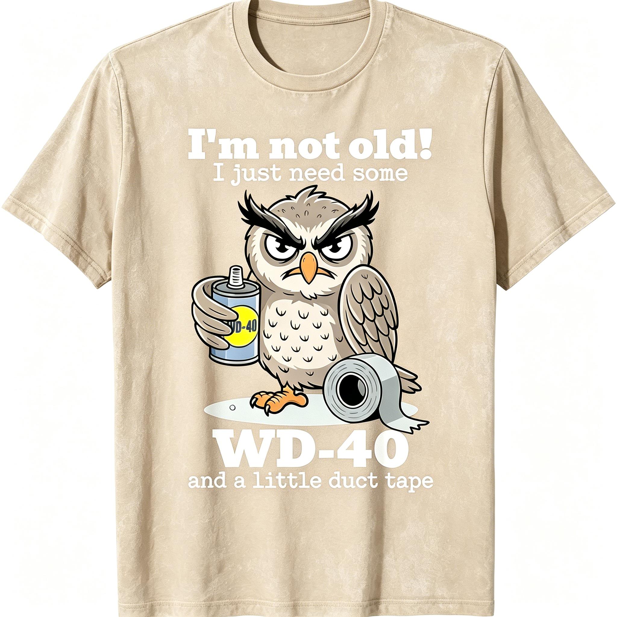 Owl I'm Not Old I Just Need Some T-Shirt
