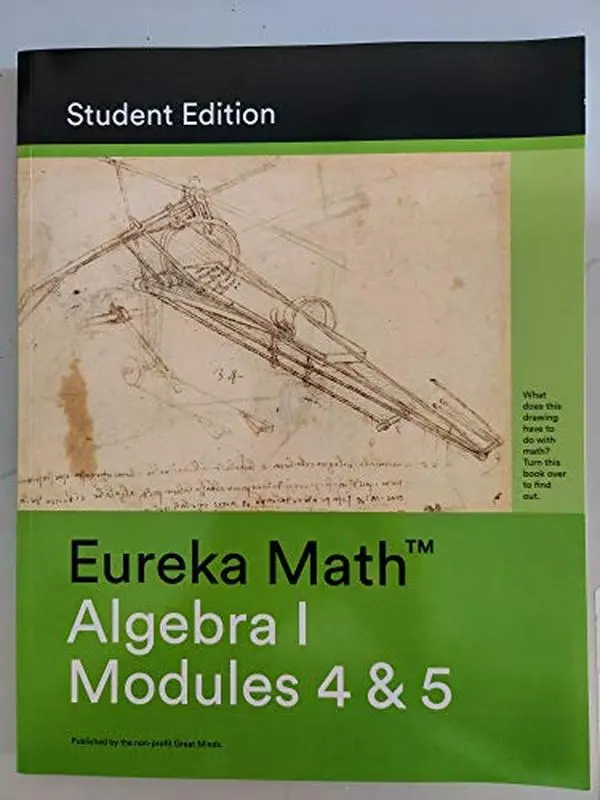 USED Book - Eureka Math; A Study of Functions, Algebra I Modules 4 & 5, Student Edition, 9781632553256, 1632553252 by Great Minds (Paperback) - english