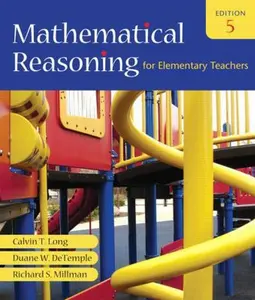 USED Book - Mathematical Reasoning for Elementary Teachers (5th Edition) by Calvin T. Long (Hardcover) - english