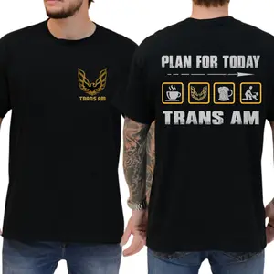 Trans Am Firebird Plan For Today T-Shirt, Funny Car Graphic Tee for Men & Women, Vintage Racing Muscle Car Shirt, Gift for Car Lover