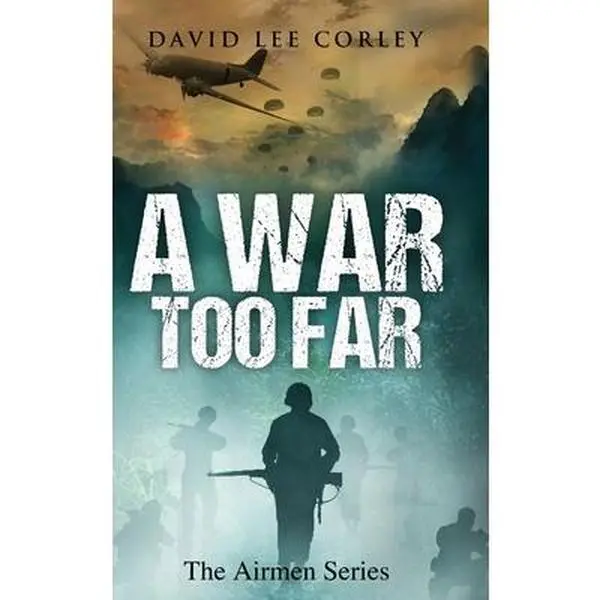 USED-A War Too Far by Corley, David Lee (Hardcover)